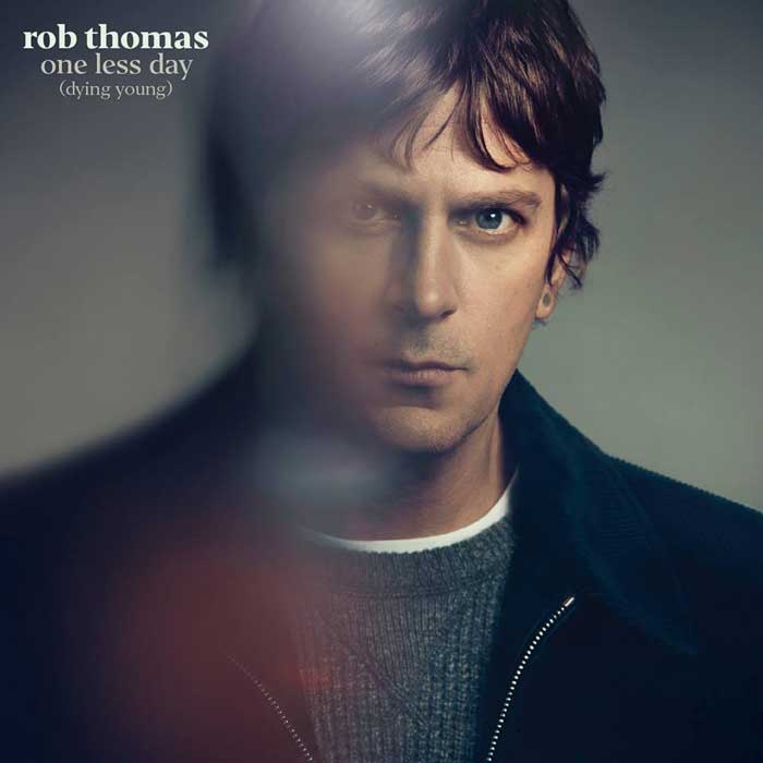 Rob Thomas: One less day (dying young) - portada