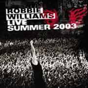 Robbie Williams: Robbie Williams Live Summer 2003 - portada mediana