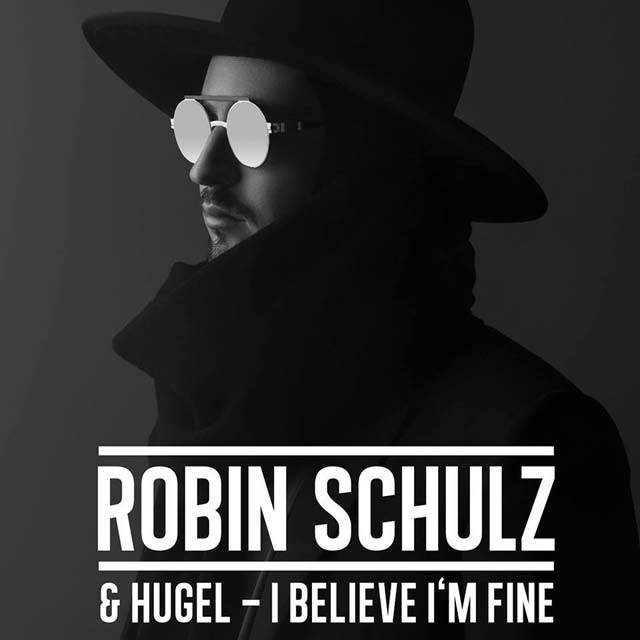Robin Schulz con Hugel: I believe I'm fine - portada