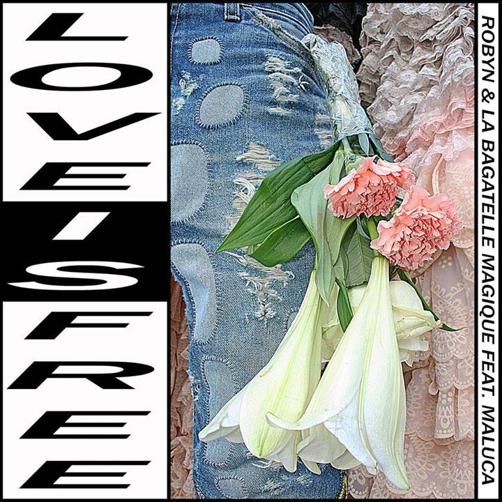 Robyn con Maluca: Love is free - portada