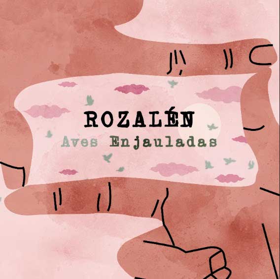 Rozalén: Aves enjauladas - portada
