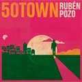 Rubén Pozo: 50town - portada reducida