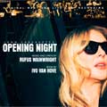 Rufus Wainwright: John Cassavetes' Opening Night (Original West End Live Cast Recording) - portada reducida