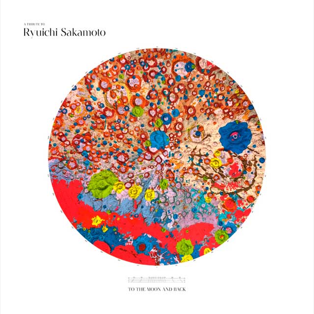 Ryuichi Sakamoto: A tribute to Ryuichi Sakamoto - To the moon and back - portada