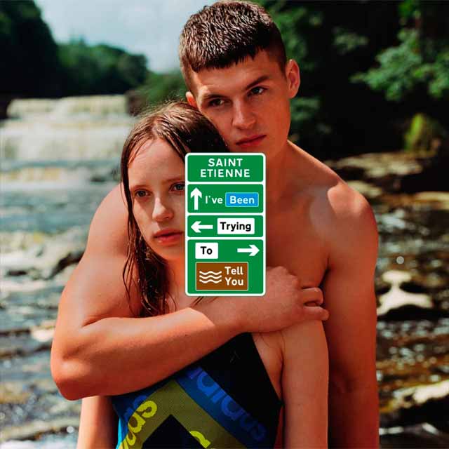Saint Etienne: I've been trying to tell you - portada