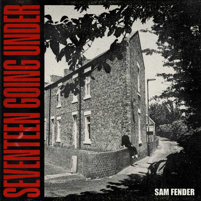 Sam Fender: Seventeen going under - portada