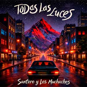 Santero y los Muchachos: Todas las luces - portada mediana