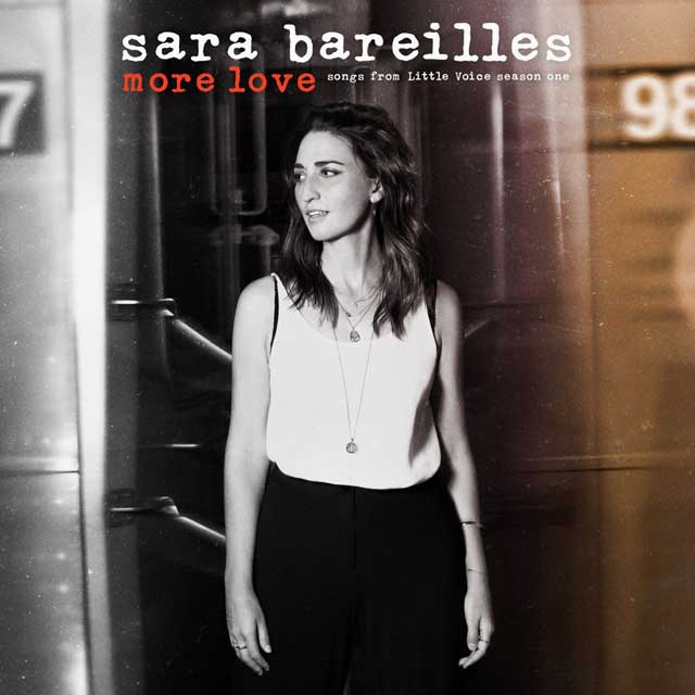 Sara Bareilles: More love - Songs from Little Voice Season One - portada
