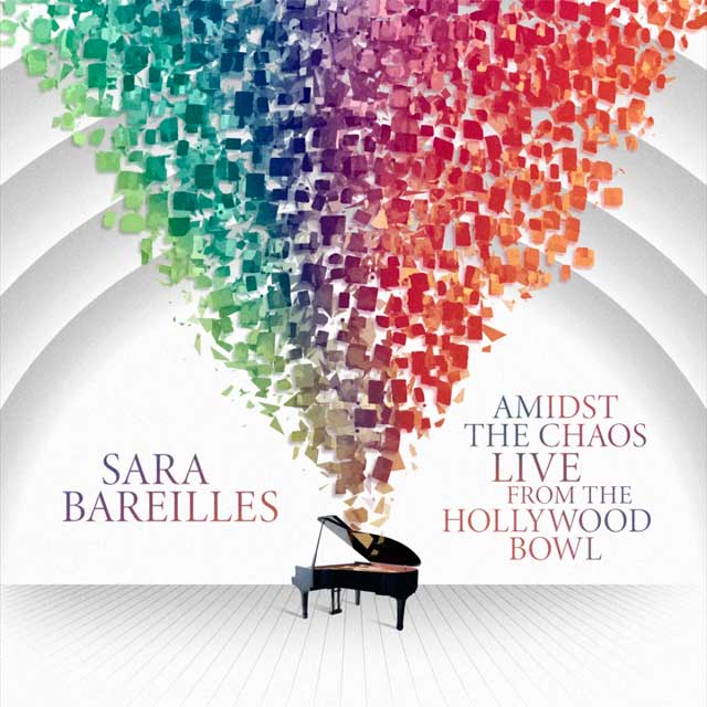 Sara Bareilles: Amidst the chaos: Live from the Hollywood Bowl - portada