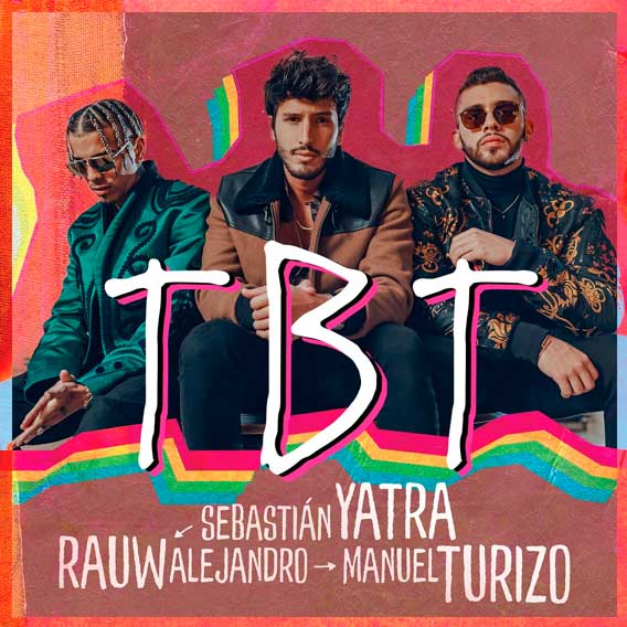 Sebastián Yatra con Rauw Alejandro y Manuel Turizo: TBT - portada
