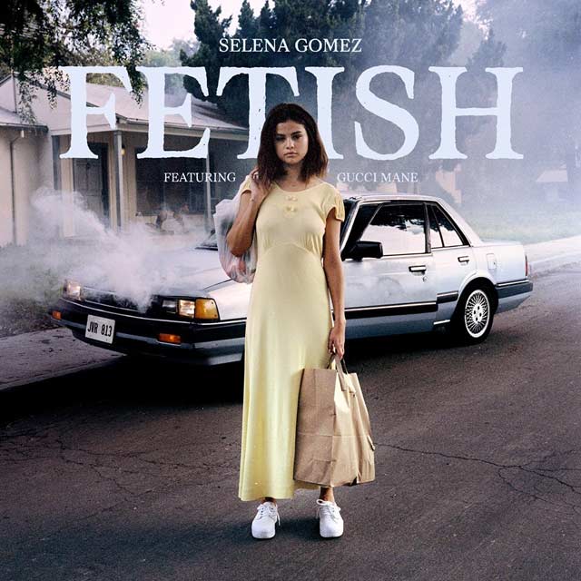 Selena Gomez con Gucci Mane: Fetish - portada