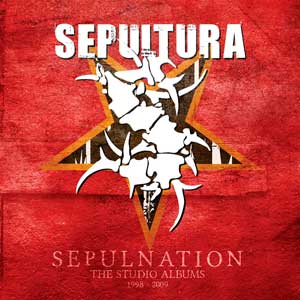 Sepultura: Sepulnation - The studio albums 1998 - 2009 - portada mediana