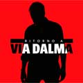 Sergio Dalma: Ritorno a Via Dalma - portada reducida