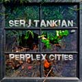 Serj Tankian: Perplex cities - portada reducida