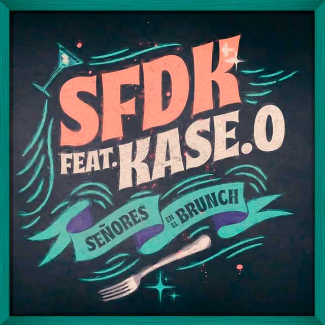 SFDK con Kase.O: Señores en el brunch - portada