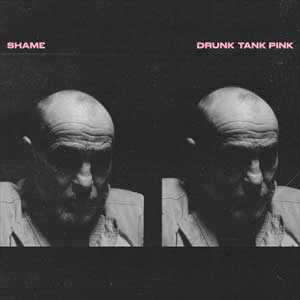 Shame: Drunk tank pink - portada mediana