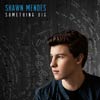 Shawn Mendes: Something big - portada reducida
