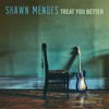 Shawn Mendes: Treat you better - portada reducida