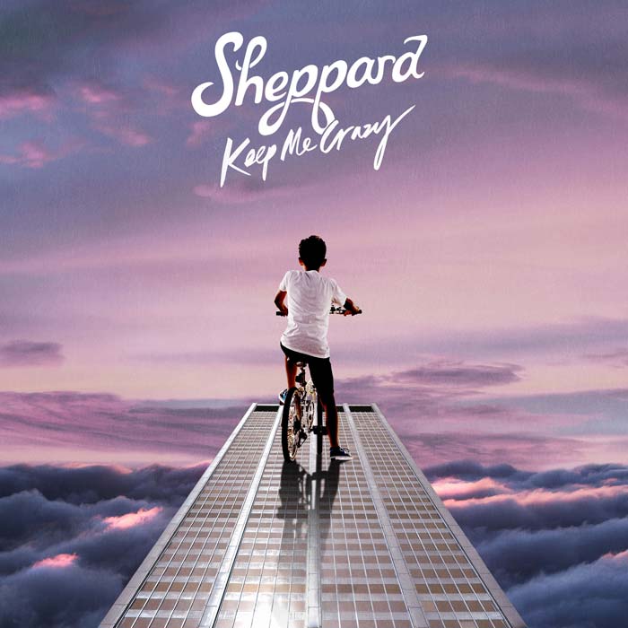Sheppard: Keep me crazy - portada