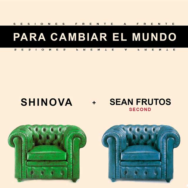 Shinova con Sean Frutos: Para cambiar el mundo - portada