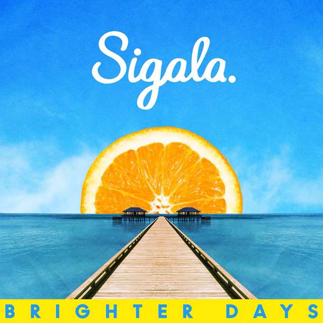 Sigala: Brighter days - portada