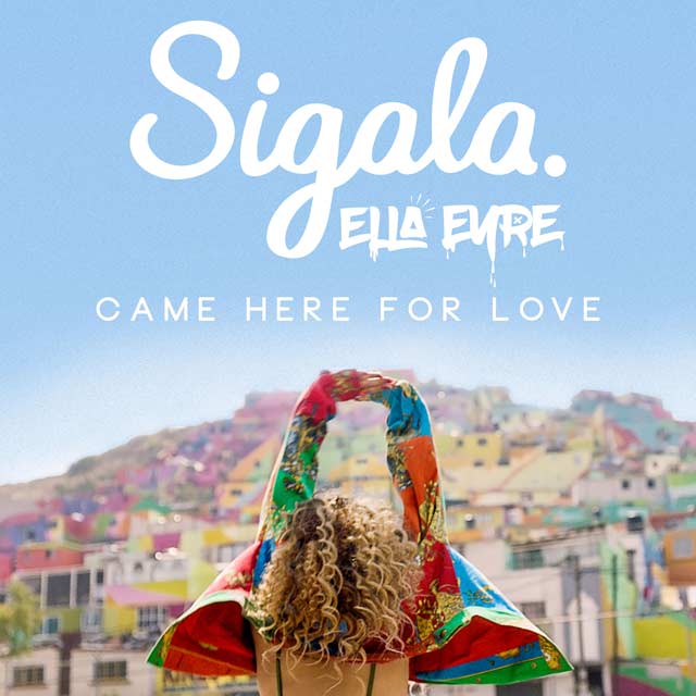 Sigala con Ella Eyre: Came here for love - portada