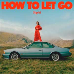 Sigrid: How to let go - portada mediana