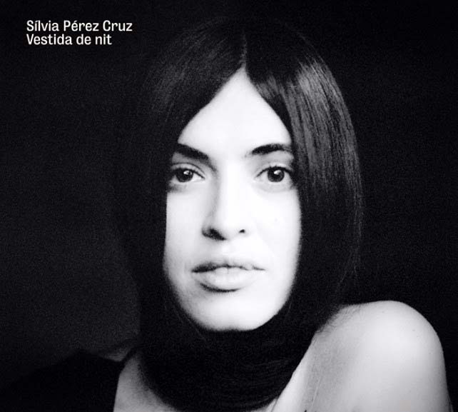 Sílvia Pérez Cruz: Vestida de nit - portada