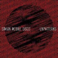 Simian Mobile Disco: Unpatterns - portada mediana
