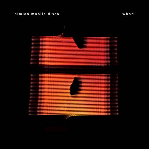 Simian Mobile Disco: Whorl - portada