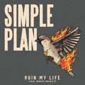 Simple Plan: Ruin my life - portada reducida