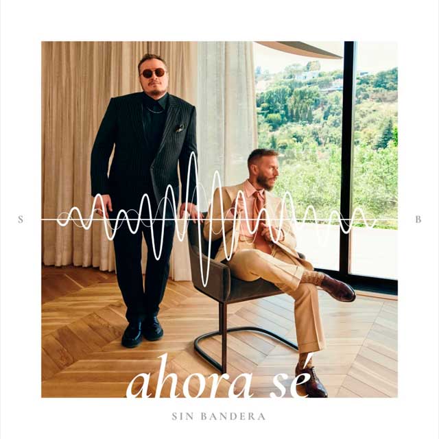 Sin Bandera: Ahora sé - portada