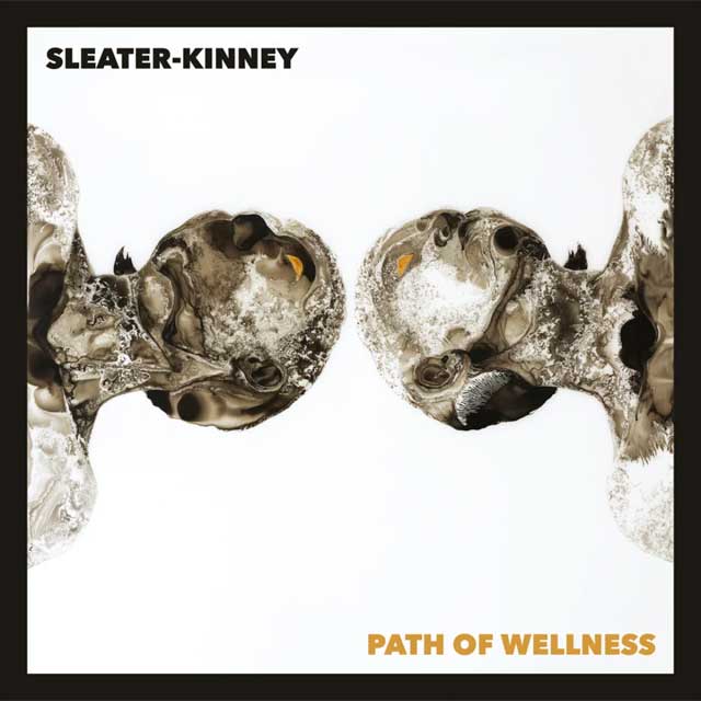 Sleater-Kinney: Path of wellness - portada