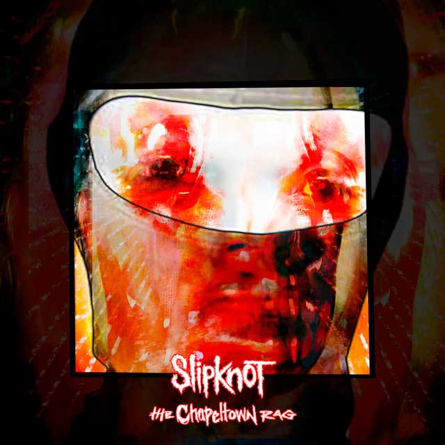 Slipknot: The chapeltown rag - portada