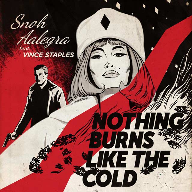 Snoh Aalegra con Vince Staples: Nothing burns like the cold - portada