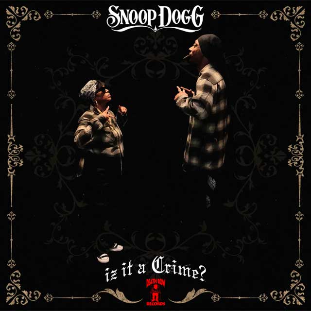 Snoop Dogg: Iz it a crime? - portada