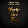 Snoop Dogg: Words are few - portada reducida