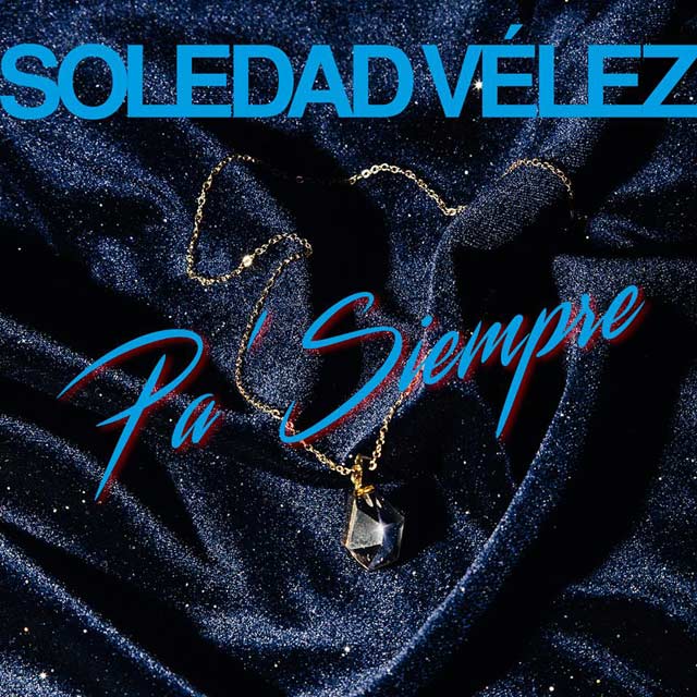 Soledad Vélez: Pa' siempre - portada