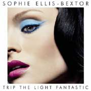 Sophie Ellis-Bextor: Trip the light fantastic - portada mediana