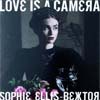 Sophie Ellis-Bextor: Love is a camera - portada reducida