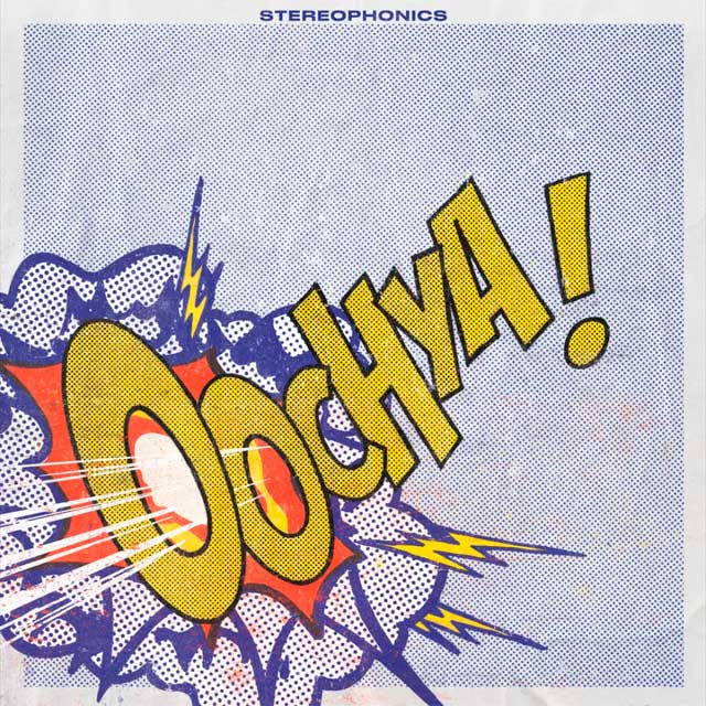 Stereophonics: “Oochya!” (2022) Stereophonics_oochya-portada