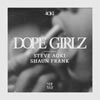 Steve Aoki con Shaun Frank: Dope girlz - portada reducida