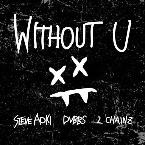 Steve Aoki con 2 Chainz y DVBBS: Without U - portada