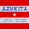 Steve Aoki con Elvis Crespo, Daddy Yankee y Play-N-Skillz: Azukita - portada reducida