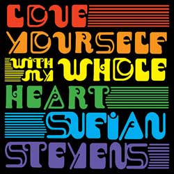 Sufjan Stevens: Love yourself / With my whole heart - portada mediana