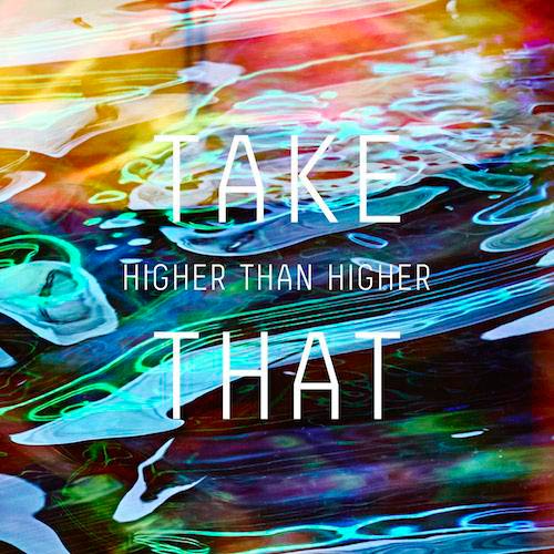 Take that: Higher than higher - portada