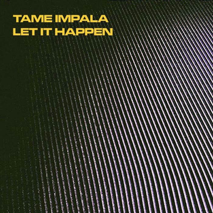 Tame Impala: Let it happen - portada