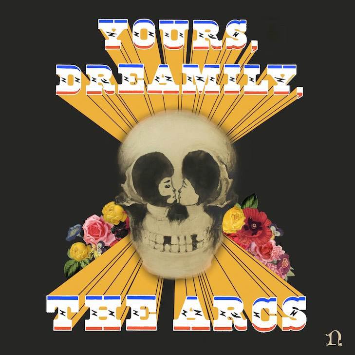 The Arcs: Yours, dreamily - portada