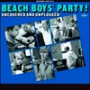 The Beach Boys: Party! Uncovered and unplugged - portada reducida