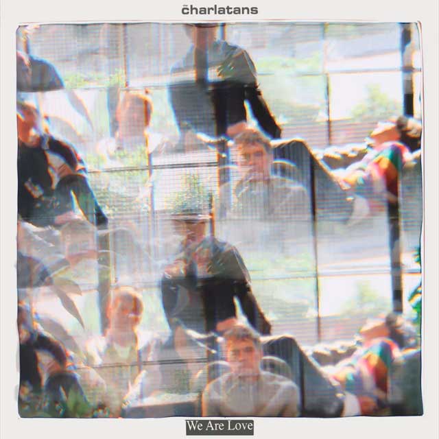 The Charlatans: We are love - portada